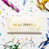 Neau tropics gummies